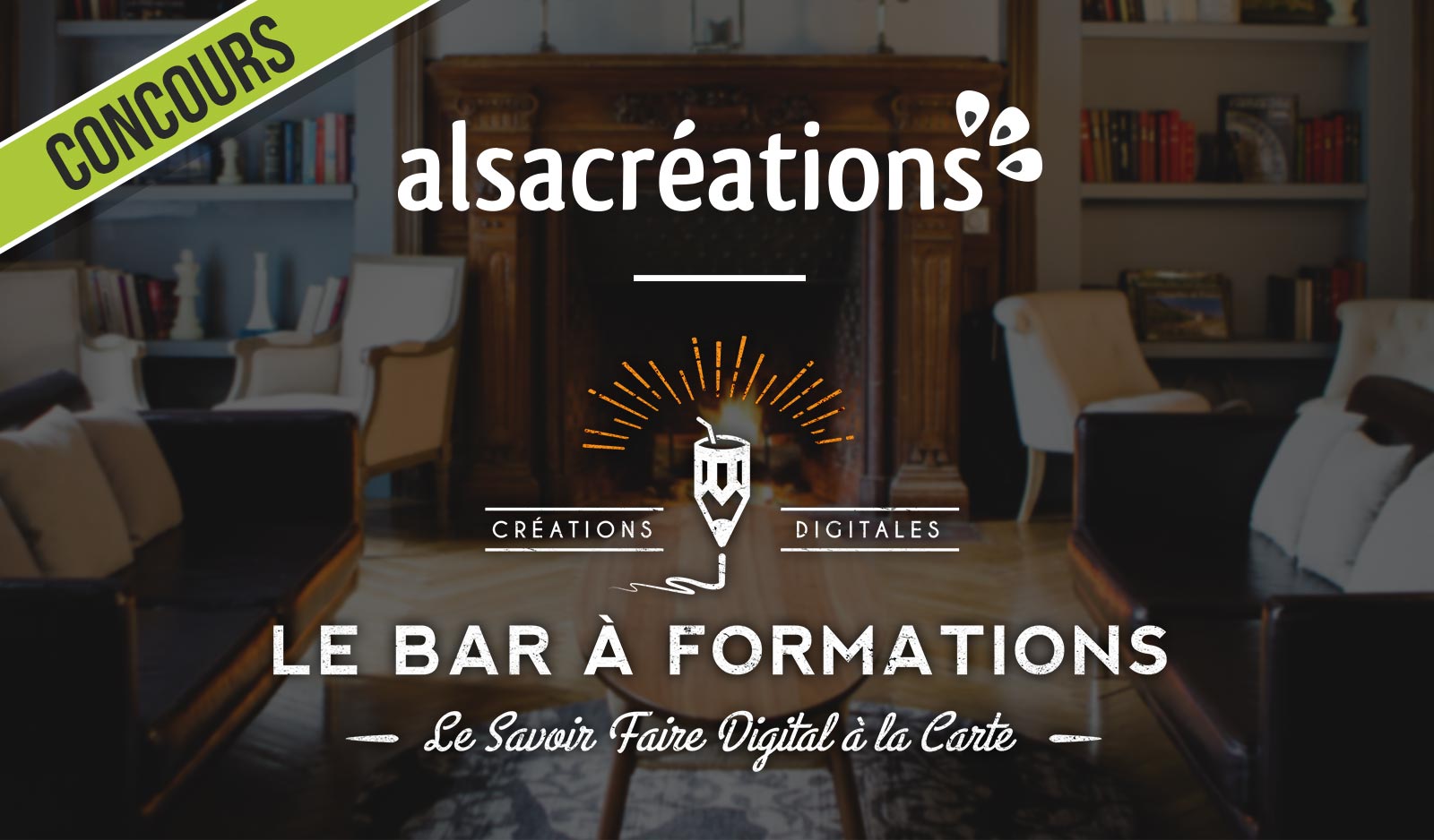 Concours : Le Bar à Formations + Alsacréations